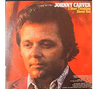 JOHNNY CARVER - JOHNNY CARVER - i start thinking about you HARMONY 32476 (LP vinyl record)