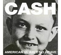 Johnny Cash - American VI: Aint No Grave [VINYL]