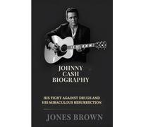 Johnny cash biography: His fight against drugs and his miraculous resurrection