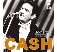Johnny Cash - Bonanza-50 Greatest Hits [CD]