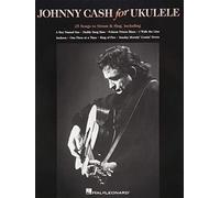 Johnny Cash for Ukulele: 25 Songs to Strum & Sing