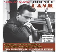Johnny Cash I Shall Not Be Moved: An Unknown and Lost Recording (CD) (US IMPORT)