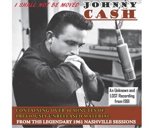 Johnny Cash I Shall Not Be Moved: An Unknown and Lost Recording (CD) (US IMPORT)