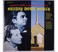 JOHNNY CASH / JERRY LEE LEWIS - sunday down south