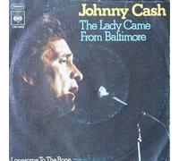 Johnny Cash - Johnny Cash - The Lady Came From Baltimore - CBS - CBS 2900, CBS - CBS S 2900