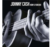 Johnny Cash - Now & Forever [Vinyl LP] [VINYL]