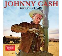 JOHNNY CASH - RIDE THIS TRAIN [VINYL]