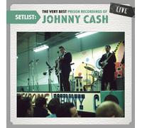 Johnny Cash – Setlist: The Very Best Prison Recordings of Johnny