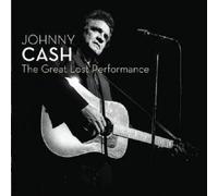 JOHNNY CASH "THE GREAT LOST PERFORMANCE" CD NEW