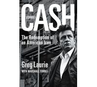 Johnny Cash: The Redemption of an American Icon