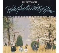 Johnny Cash - Water From the Wells of Home