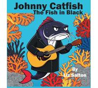 Johnny Catfish the Fish in Black: 2 (Sound Waves)