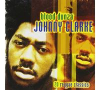 Johnny Clarke - Blood Dunza: 20 Reggae Classics
