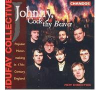Johnny, Cock thy Beaver - Popular 17th-Century English Music