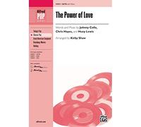 Johnny Colla,Chris Hayes-The Power of Love-SATB