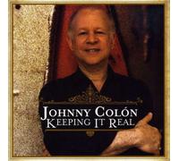 Johnny Colon - Keeping It Real