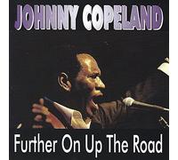 Johnny Copeland - Further On Up the Road