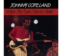 Johnny Copeland - When the Rain Starts Fallin'