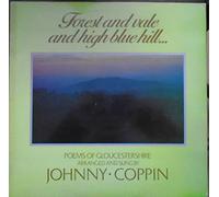 JOHNNY COPPIN - forest and vale & high blue hill LP