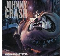 Johnny Crash - Neighbourhood Threat