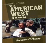 Johnny D. Boggs The American West on Film Paperback Book Johnny D. Boggs Multicolor