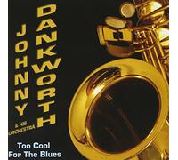 Johnny Dankworth And His Orchest - Too Cool For The Blues