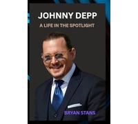 JOHNNY DEPP: A LIFE IN THE SPOTLIGHT