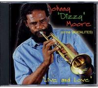 Johnny 'dizzy' Moore - Live & Love