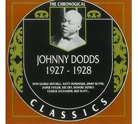 Johnny Dodds - Classics 1927-1928 [French Import]