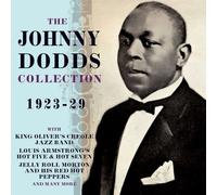 Johnny Dodds - The Johnny Dodds Collection 1923-29