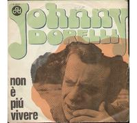 Johnny Dorelli - Non E Piu Vivere / Un Uomo Inutile [7-inch Record]