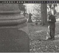 Johnny Dowd - Cemetery Shoes