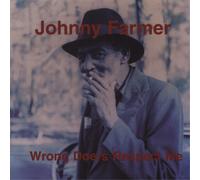 Johnny Farmer Wrong Doers Respect Me (Vinyl) 12" Album (US IMPORT)