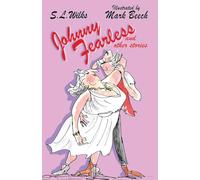 Johnny Fearless and Other Stories: A collection of narrative poems