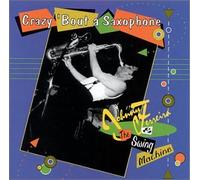 Johnny Ferreira & The Swing Machine - Crazy 'bout a Saxophone