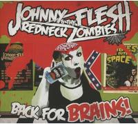 JOHNNY FLESH REDNE - BACK FOR BRAINS - CD - J3z