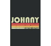 Johnny Gift Name Personalized Funny Retro Vintage Birthday Funny: Notebook Journal with 6x9 inches, 120 Pages for Planner, Diary, Lined College Ruled Paper