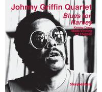 Johnny Griffin - Blues For Harvey