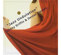 Johnny Griffin & Dexter Gordon - Jazz Undulation [Japan CD] YZSO-10042