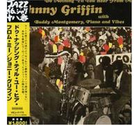 Johnny Griffin - Do Nothing Till You Hear from