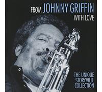 Johnny Griffin - From Johnny Griffin with Love: The Unique Storyville Collection