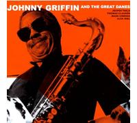 JOHNNY GRIFFIN: AND THE GREAT DANES - CD SEALED
