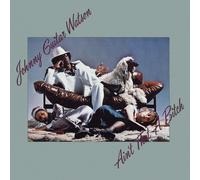 Johnny "Guitar" Watson - Ain't That a Bitch