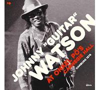 Johnny Guitar Watson - At Onkel Po's Carnegie Hall Hamburg 1976