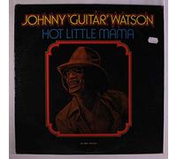 Johnny Guitar Watson - hot little mama
