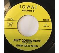 Johnny Guitar Watson - Johnny Guitar Watson - Ain't Gonna Move / Wait a Minute Baby - Classic Northern Soul Single