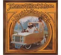 Johnny Guitar Watson - Real Mother for Ya [VINYL]