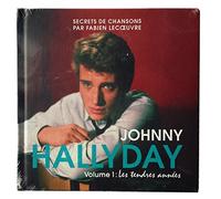 Johnny Halliday 1960-1966 Secrets de Chansons par Fabien Lecoeuvre Volume 1 Les Tendres Années