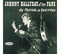 Johnny Hallyday – Johnny Hallyday Et Ses Fans Au Festival – Vinyl – Sony Music