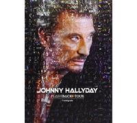 Johnny Hallyday - Johnny Hallyday - Flashback Tour 2006-L'integral